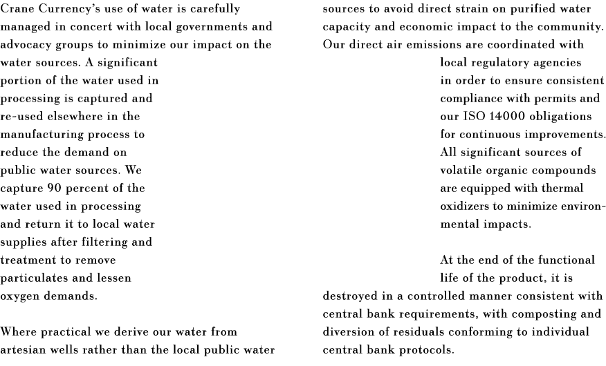 Crane Currency s use of water is carefully managed in concert with local governments and advocacy groups to minimize    