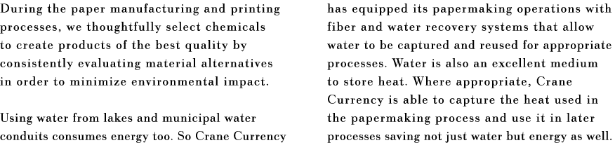 During the paper manufacturing and printing processes, we thoughtfully select chemicals to create products of the bes   